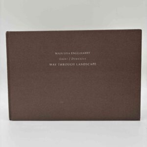Maja Lisa Engelhardt og Lisbeth Smedegaard Andersen: Light/Darkness - Way through Landscape