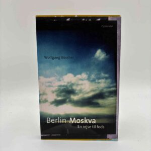 Wolfgang Büscher: Berlin-Moskva - en rejse til fods