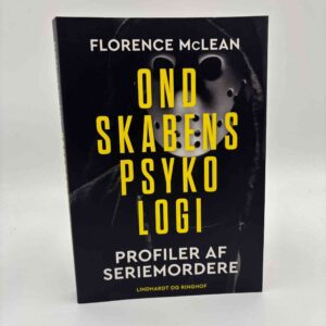 Florence McLean: Ondskabens psykologi - Profiler af seriemordere