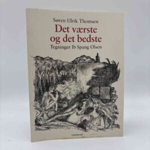 Søren Ulrik Thomsen: Det bedste og det værste