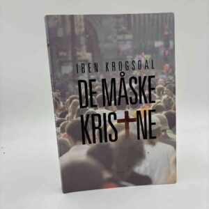Iben Krogsdal: De måske kristne - med dedikation