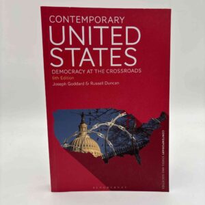 Joseph Goddard og Russell Duncan: Contemporary United States - Democracy at the Crossroads (6th edition)