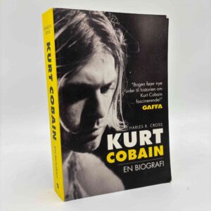 Charles R. Cross: Kurt Cobain - en biografi