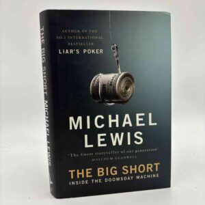 Michael Lewis: The Big Short - Inside the Doomsday Machine