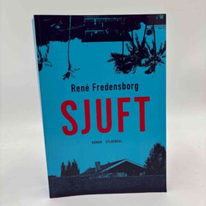 René Fredensborg: Sjuft - roman - med dedikation