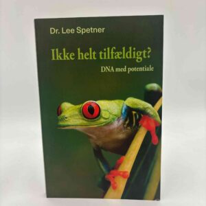 Lee Spetner: Ikke helt tilfældigt? - DNA med potentiale