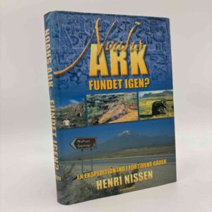 Henri Nissen:  Noahs ark - fundet igen?
