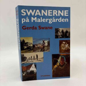 Gerda Swane: Swanerne på Malergården