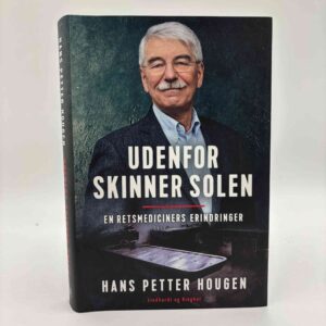Hans Petter Hougen: Udenfor skinner solen