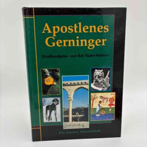 Kai Kjær-Hansen: Apostlenes gerninger - studieudgave