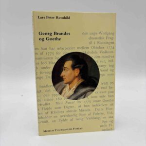 Lars Peter Rømhild: Georg Brandes og Goethe