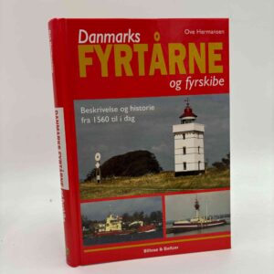 Ove Hermansen: Danmarks fyrtårne og fyrskibe - beskrivelse og historie fra 1560 til i dag
