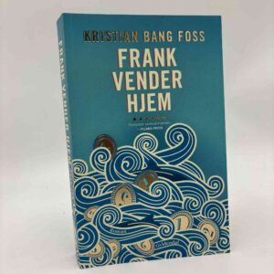 Kristian Bang Foss: Frank vender hjem - roman