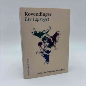 Johannes Nørregaard Frandsen: Kovendinger – Liv i sproget