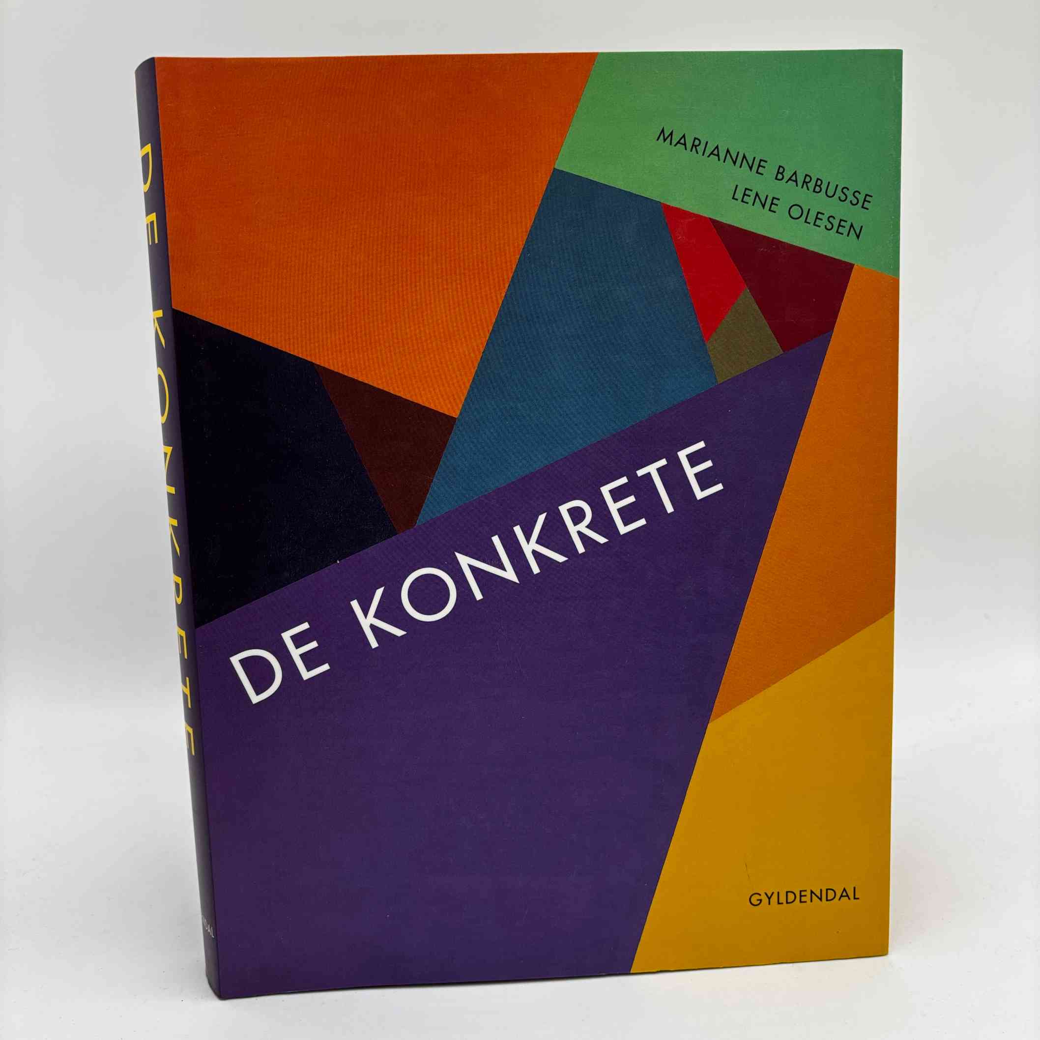 Marianne Barbusse og Lene Olesen: De konkrete. Konstruktive tendenser i dansk kunst - fra kubisme til Ny Abstraktion