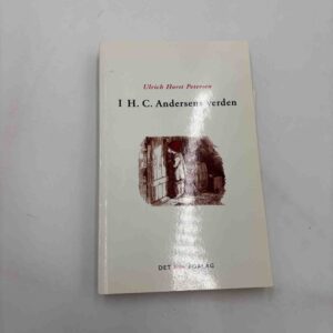 Ulrich Horst Petersen: I H.C. Andersens verden