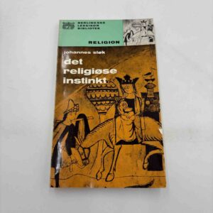 Johannes Sløk: Det religiøse instinkt