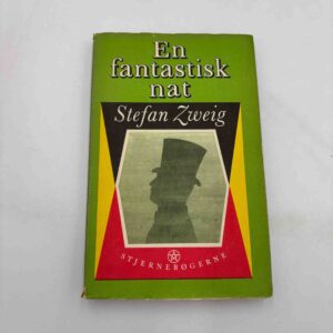 Stefan Zweig: En fantastisk nat