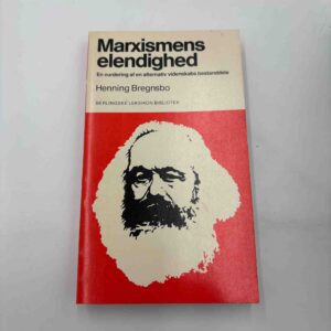 Henning Bregnsbo: Marxismens elendighed