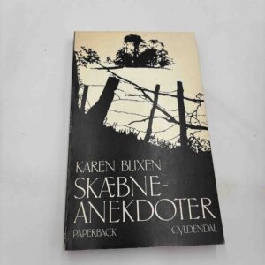 Karen Blixen: Skæbneanekdoter