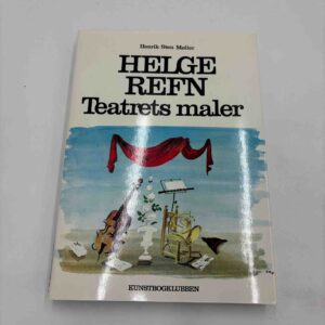 Henrik Sten Møller: Helge Rafn - teatrets maler
