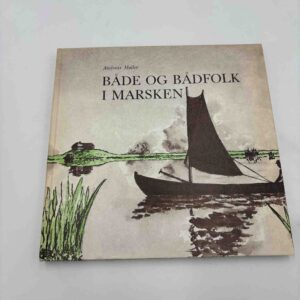 Andreas Møller: Både og bådfolk i marsken