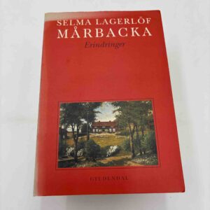 Selma Lagerlöf: Mårbacka - erindringer