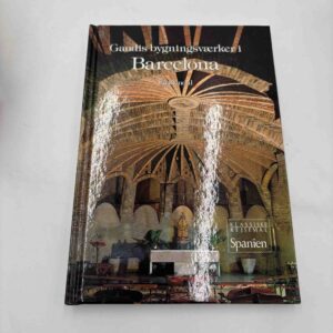 Gaudis bygningsværker i Barcelona