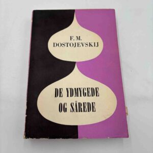 F.M. Dostojevskij: De ydmygede og sårede