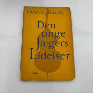Frank Jæger: Den unge Jægers lidelser