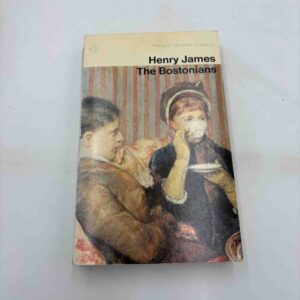 Henry James: The Bostonians