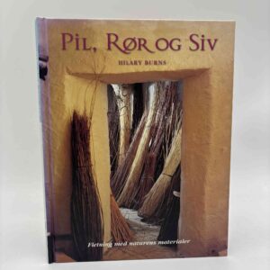 Hilary Burns: Pil, rør og siv