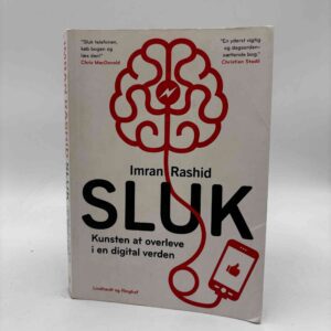 Imran Rashid: Sluk - kunsten at overleve i en digital verden