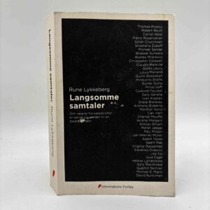 Rune Lykkeberg: Langsomme samtaler - - Om vejene fra katastrofen, kriserne og vreden til en bedre verden