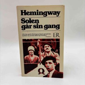 Ernest Hemingway: Solen går sin gang - roman