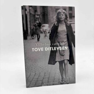 Tove Ditlevsen: Vilhelms værelse