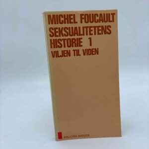 Michel Foucault: Seksualitetens historie 1 - Viljen til viden