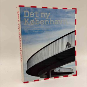 Jan Christiansen: Det ny København - Stadsarkitektens optegnelser 2001-10