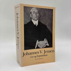 Leif Nedergaard: Johannes V. Jensen - Liv og forfatterskab