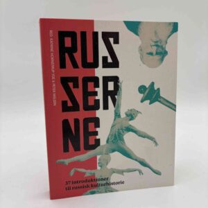 Katrine Hornstrup Yde og Nielsen, Peter (red.): Russerne - 37 introduktioner til russisk kulturhistorie