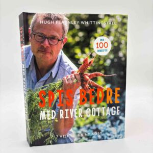 Hugh Fearnley-Whittingstall: Spis bedre med River Cottage - 7 veje til en ny kost