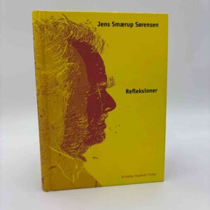 Jens Smærup Sørensen: Refleksioner - signeret