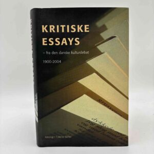 Rasmus Øhlenschlæger Madsen: Kritiske essays - fra den danske kulturdebat 1900-2004 - et udvalg