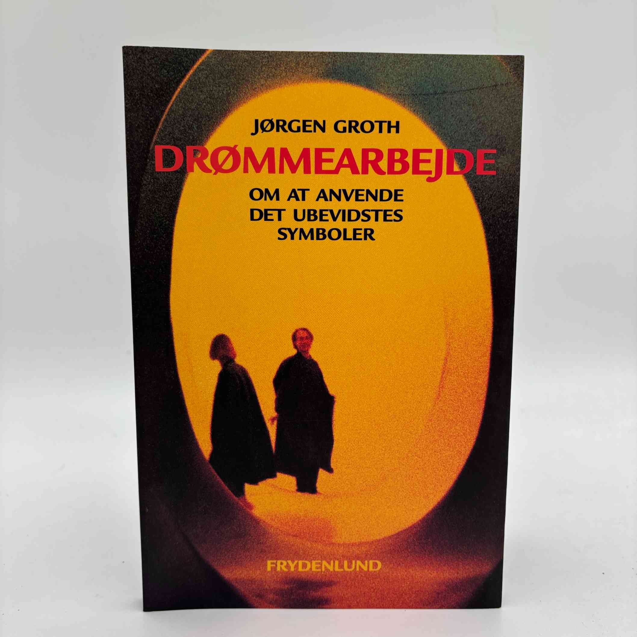 Jørgen Groth: Drømmearbejde - om at anvende det ubevidstes symboler