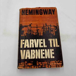 Ernest Hemingway: Farvel til våbene