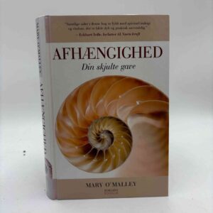 Mary O'Malley: Afhængighed - din skjulte gave