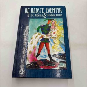 H.C. Andersen og Brødrene Grimm - De bedste eventyr