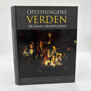 Thomas Ledet: Oplysningens verden - idé, historie, videnskab og kunst (fra rygerhjem)