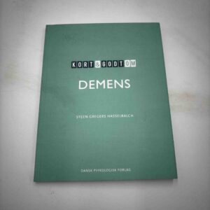 Steen Gregers Hasselbalch: Kort og godt - om demens