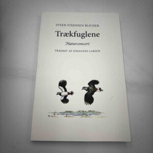 Steen Steensen Blicher: Trækfuglene - naturconcert